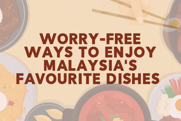 How to enjoy Malaysia’s favourite dishes without worries